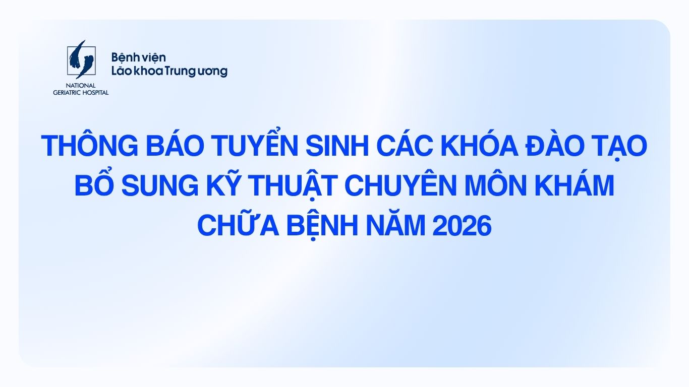 THÔNG BÁO TUYỂN SINH CÁC KHÓA ĐÀO TẠO BỔ SUNG KỸ THUẬT CHUYÊN MÔN KHÁM CHỮA BỆNH NĂM 2026