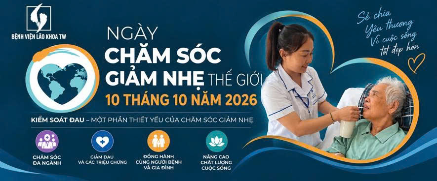 NGÀY CHĂM SÓC GIẢM NHẸ THẾ GIỚI 2026: KIỂM SOÁT ĐAU, NÂNG CAO CHẤT LƯỢNG CUỘC SỐNG