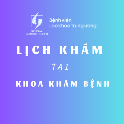 Lịch khám bệnh tại Khoa khám bệnh tháng 8/2024